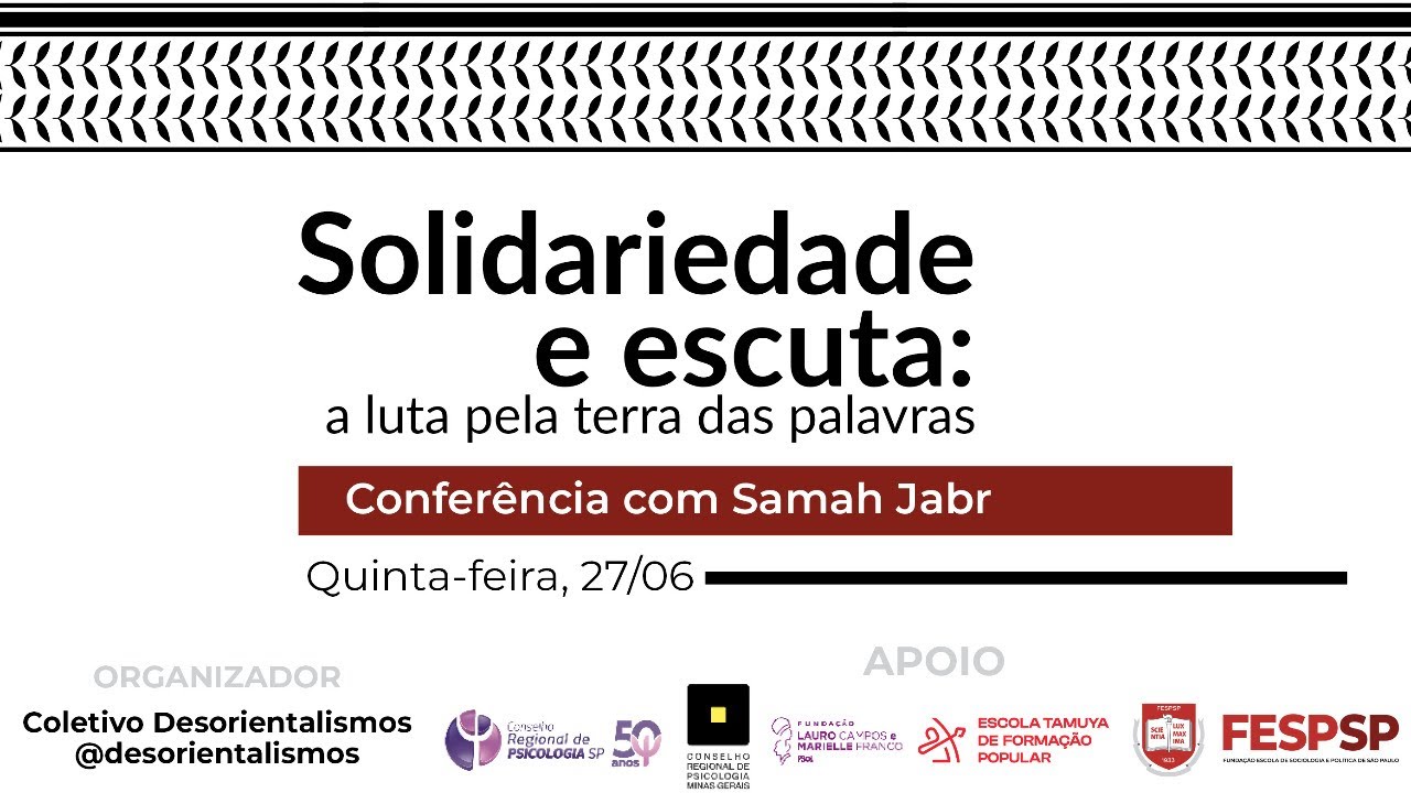 Solidariedade e Escuta: A Luta pela Terra das Palavras, com Samah Jabr