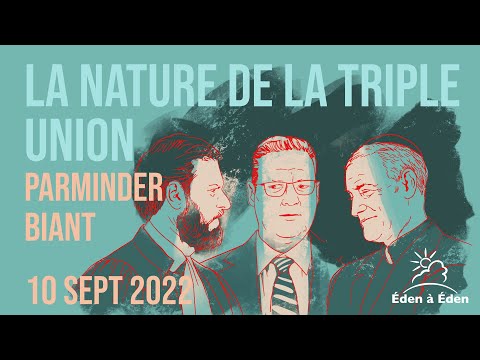 2022 Septembre Rencontre Internationale - 2. PB : La nature de la triple union - 10/09/2022