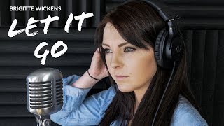 LET IT GO - James Bay - Cover by Brigitte Wickens