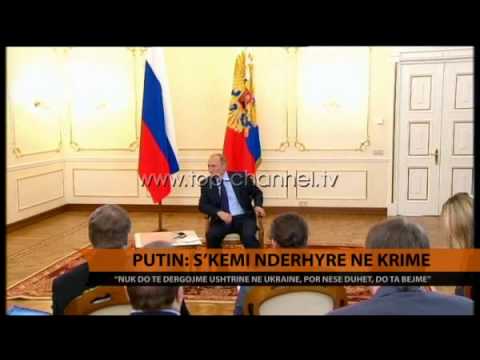 Putin: S'kemi ndërhyre në Krime - Top Channel Albania - News - Lajme