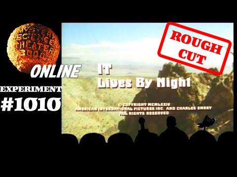 MST3K #1010 - It Lives by Night (ROUGH CUT)
