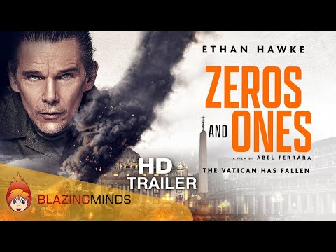 Zeros and Ones Official Trailer, Ethan Hawke | Blazing Minds
