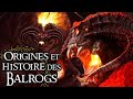L'histoire des BALROGS, les démons de feu de MORGOTH - Lore Of The Rings