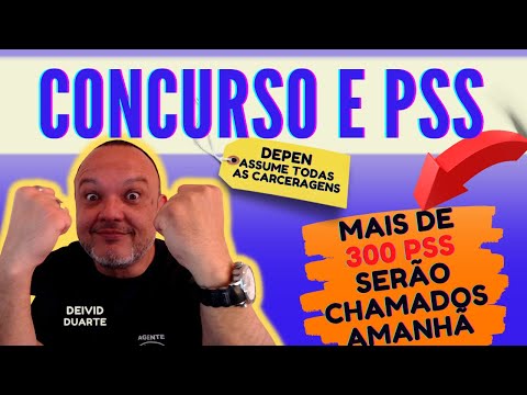 DEPEN PR 2021 - CONCURSO E PSS - CHAMADA URGENTE