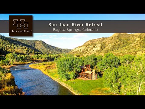 Colorado Ranch For Sale - San Juan River Retreat