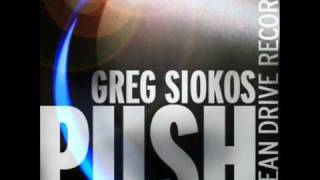 Greg Siokos -Push (original mix) ocean drive records