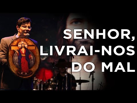 SENHOR, LIVRAI-NOS DO MAL