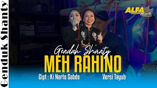 Download lagu Meh Rahino Versi Tayub | Genduk Shanty Alfa Musik mp3