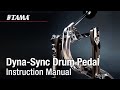 TAMA Dyna-Sync Drum Pedal Instruction Manual