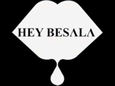 hey besala- otcho (song)