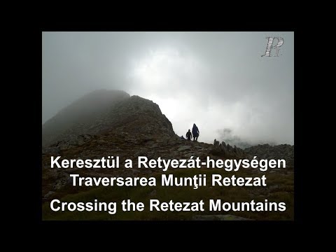 Keresztül a Retyezát-hegységen | Traversarea Munții Retezat | Crossing the Retezat Mountains