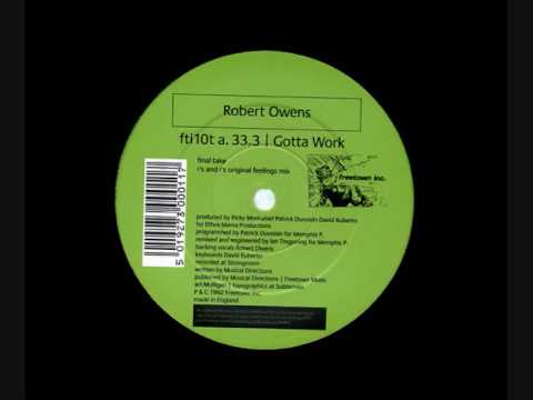 Robert Owens - Gotta Work (Final Take)