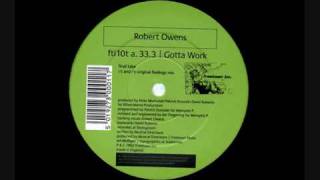 Robert Owens - Gotta Work (Final Take)