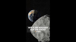 Wie kam Wasser auf die Erde #shorts