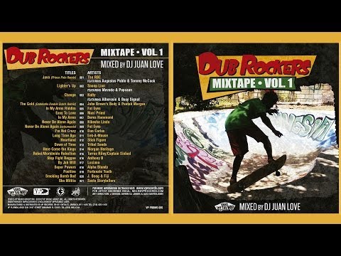 Dub Rockers Mixtape Vol 1 - Mixed by DJ Juan Love