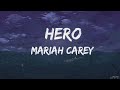 Hero - Mariah carey ( lyrics )