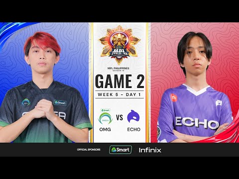 MPL PH S13 - W5D1 - OMG vs ECHO - GAME 2