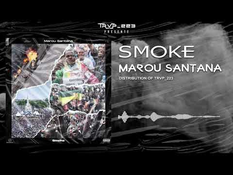 MAROU SANTANA - SMOKE