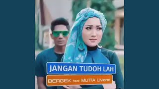 Download lagu Jangan Tudoh Lah (feat. Mutia Liviana) mp3 Download lagu Jangan Tudoh Lah (feat. Mutia Liviana) mp3