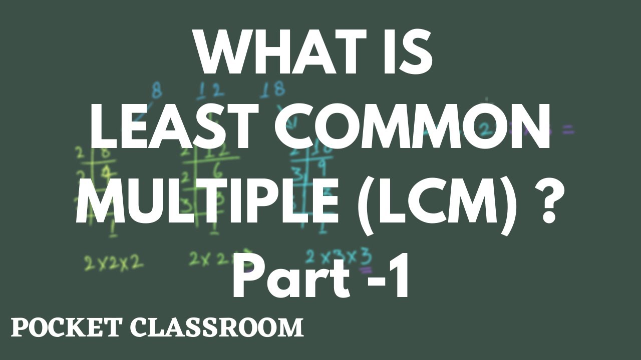 <h1 class=title>What is Least Common Multiple (LCM)? - Part 1 || Grade 6</h1>