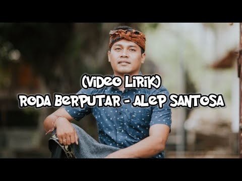(Video Lirik) | Roda Berputar - Alep Santosa