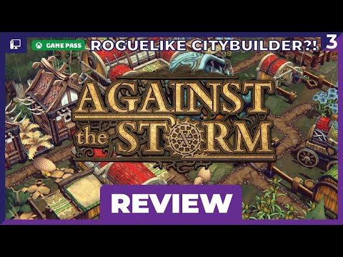 The Best Citybuilder In Years | Against the Storm Review (Game Pass)