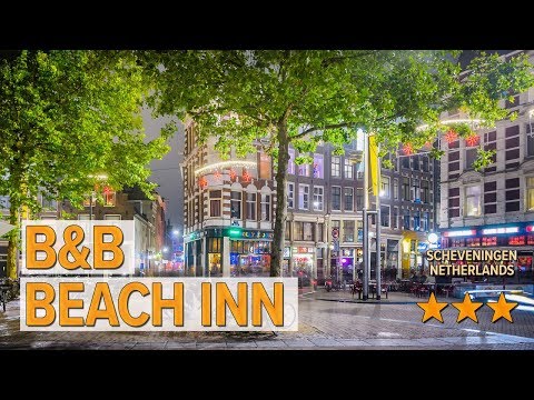 B&B Beach Inn hotel review | Hotels in Scheveningen | Netherlands Hotels