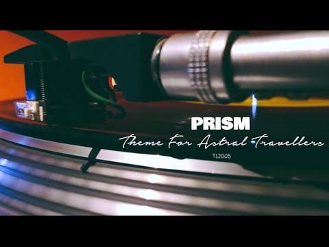 Prism - Theme For Astral Travelers