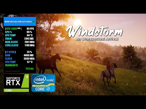 Windstorm: An Unexpected Arrival | RTX 2060 6GB + i7-6700 + 16GB RAM