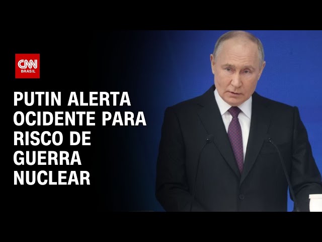 Putin alerta ocidente para risco de guerra nuclear | CNN NOVO DIA
