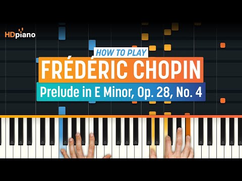 How to Play "Prelude in E Minor Op. 28 No. 4" by Frederic Chopin | HDpiano (Part 1) Piano Tutorial