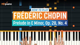 How To Play "Prelude in E Minor, Op. 28, No. 4" by Frédéric Chopin | HDpiano (Part 1) Piano Tutorial
