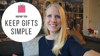 Minimalistic Approach to Giving Gifts - Christmas and Birthdays | Simple Living