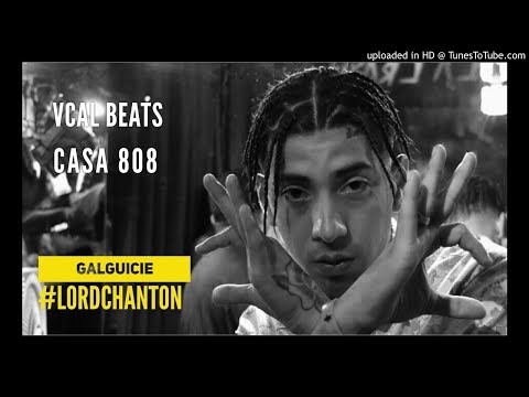 Galguicie - #LordChanton - (Prod. Casa808) beat Vcal Montana