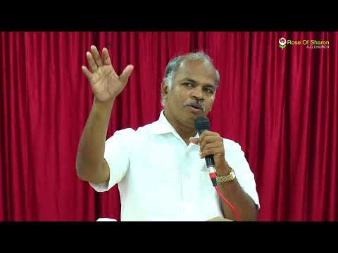 12TH NOVEMBER 2017 || SUNDAY SERVICE MESSAGE || ROSE OF SHARON A.G.CHURCH, KUNDRATHUR