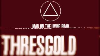 Man On The Living Road - Thresgold