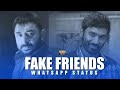 Fake Friends Whatsapp Status In Tamil Dhrogam Whatsapp Status