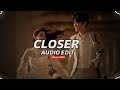 closer (tiktok version) (slowed + reverb) - the chainsmokers [edit audio]
