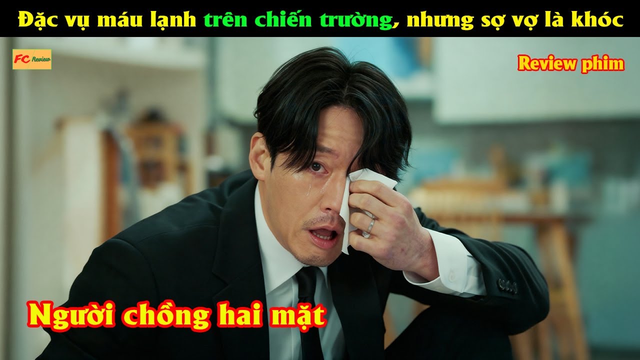 Đặc vụ máu lạnh trên chiến trường, nhưng sợ vợ là khóc - Review phim Hàn