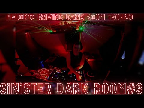 Sinister Dark Room #3 - Driving Melodic Dark Techno
