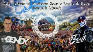 Alle Farben vs Madison Mars x Lucas &amp; Steve - Fading Lunar (D3nnix &amp; DENDY Double-D Mash)