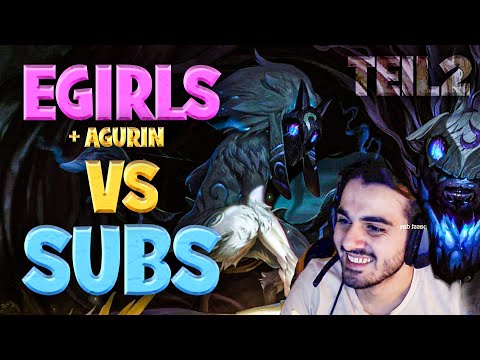EGIRLS +  @AgurinTV   vs SUBS - Runde 2 - Agurin Twitch Highlight