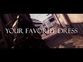 Your Favorite Dress