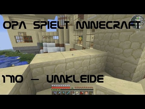 Opa spielt Minecraft 1710 – Umkleide