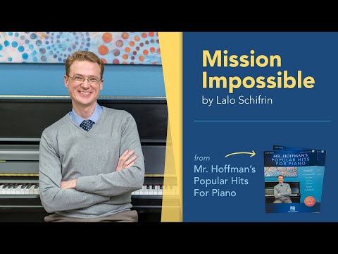 How to start learning "Mission Impossible" - From Mr. Hoffman’s Popular Hits for Piano