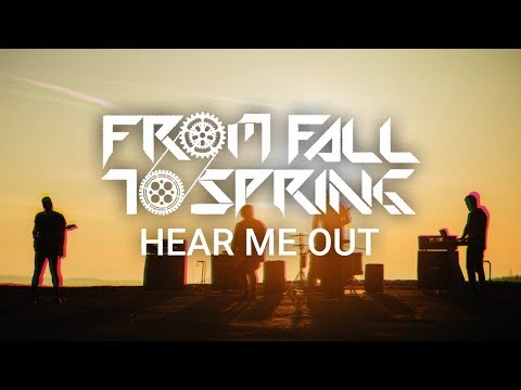 From Fall to Spring - Hear Me Out (Official 4K Music Video)