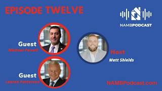 Episode Twelve: Inside NAMB! Talking about NAMB's Legislative & Membership Momentum