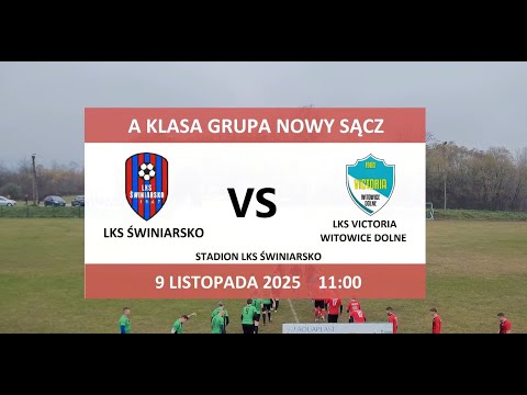 LKS Świniarsko - LKS Victoria Witowice Dolne | 9.11.2025