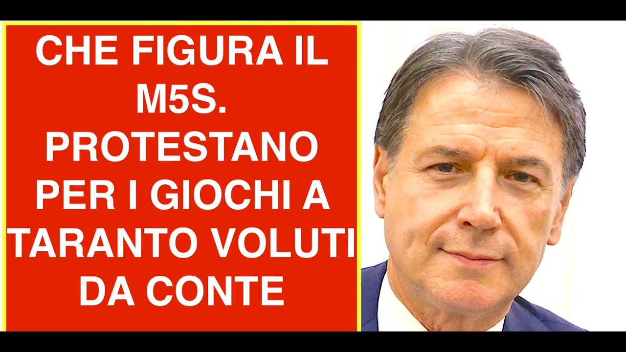 CHE FIGURA IL M5S. PROTESTANO PER I GIOCHI A TARANTO VOLUTI DA CONTE