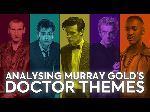 How Murray Gold Writes a Theme - Part 1: The Doctors